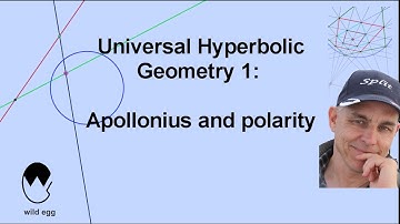 Apollonius and polarity | Universal Hyperbolic Geometry 1 | NJ Wildberger