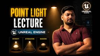 Point Light in Unreal Engine 5 Explained Easily | Full Lecture