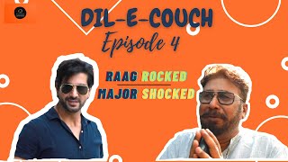 DIL-E-COUCH -Comedy Web Series |EP 04: Raag Rocked Major Shocked |Sahil Phull | New Hindi Web Series