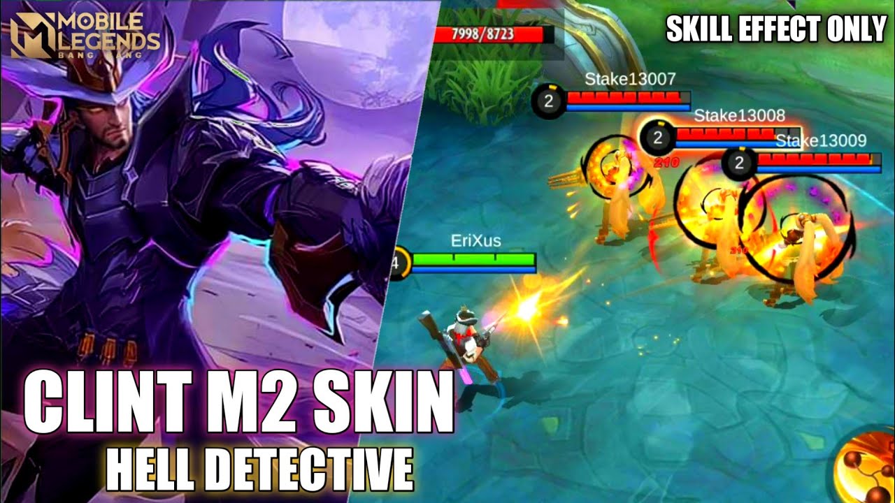 CLINT M2 - HELL DETECTIVE SKILL EFFECT ONLY | Mobile Legends