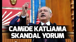 Son dakika! Kılıçdaroğlu'ndan Yeni Zelanda'daki cami saldırısı ile ilgili skandal yorum | A Haber