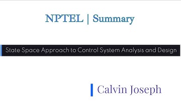 State space Approach to Control System Analysis and Design  | NPTEL | Summary