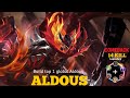 COMEBACK 14 Kills - Aldous Perfect Legendary !! Build Top 1 Global Aldous ~ MLBB
