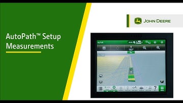 How to Set Up Measurements in AutoPath™ | John Deere Precision Ag