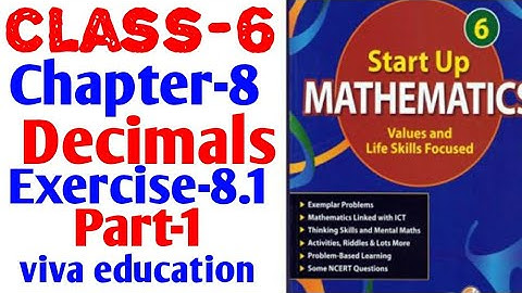 Class-6 chapter -8 Decimals Ex.8.1 Part-1 start up mathematics Viva education
