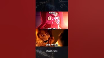 anime vs live action || ZOM 100