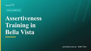 Assertiveness Training in Bella Vista