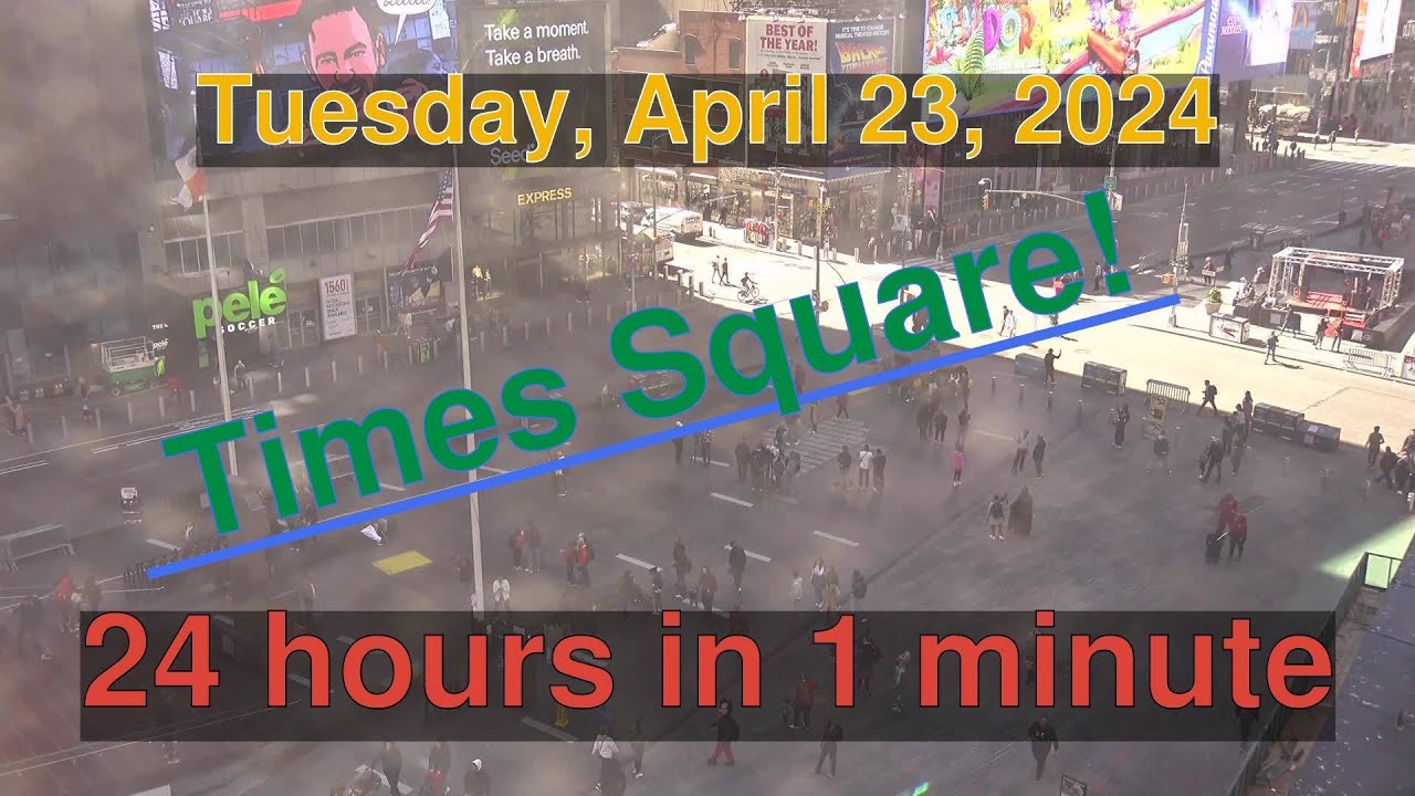 Times Square Daily Timelapse: [04-23-2024] New York City #timelapse # ...