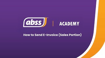 ABSS LHDN E-Invoice guide | How to Send E-Invoice (Sales Portion)