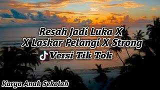Download Lagu Resah Jadi Luka X Laskar Pelangi X Strong// Versi Tiktok MP3 Download Lagu Resah Jadi Luka X Laskar Pelangi X Strong// Versi Tiktok MP3