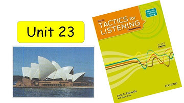 Tactics for listening | Basic ( Unit 23 ) With Answer