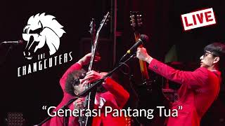 The Changcuters - Generasi Pantang Tua (Audio)