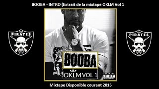 BOOBA - INTRO (1er Extrait de OKLM Vol 1)