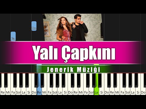 Yalı Çapkını - Jenerik Müziği - Piyanoda Nasıl Çalınır?