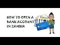 How to open a bank account in zambia the easy way during covid 19 without going to a bank