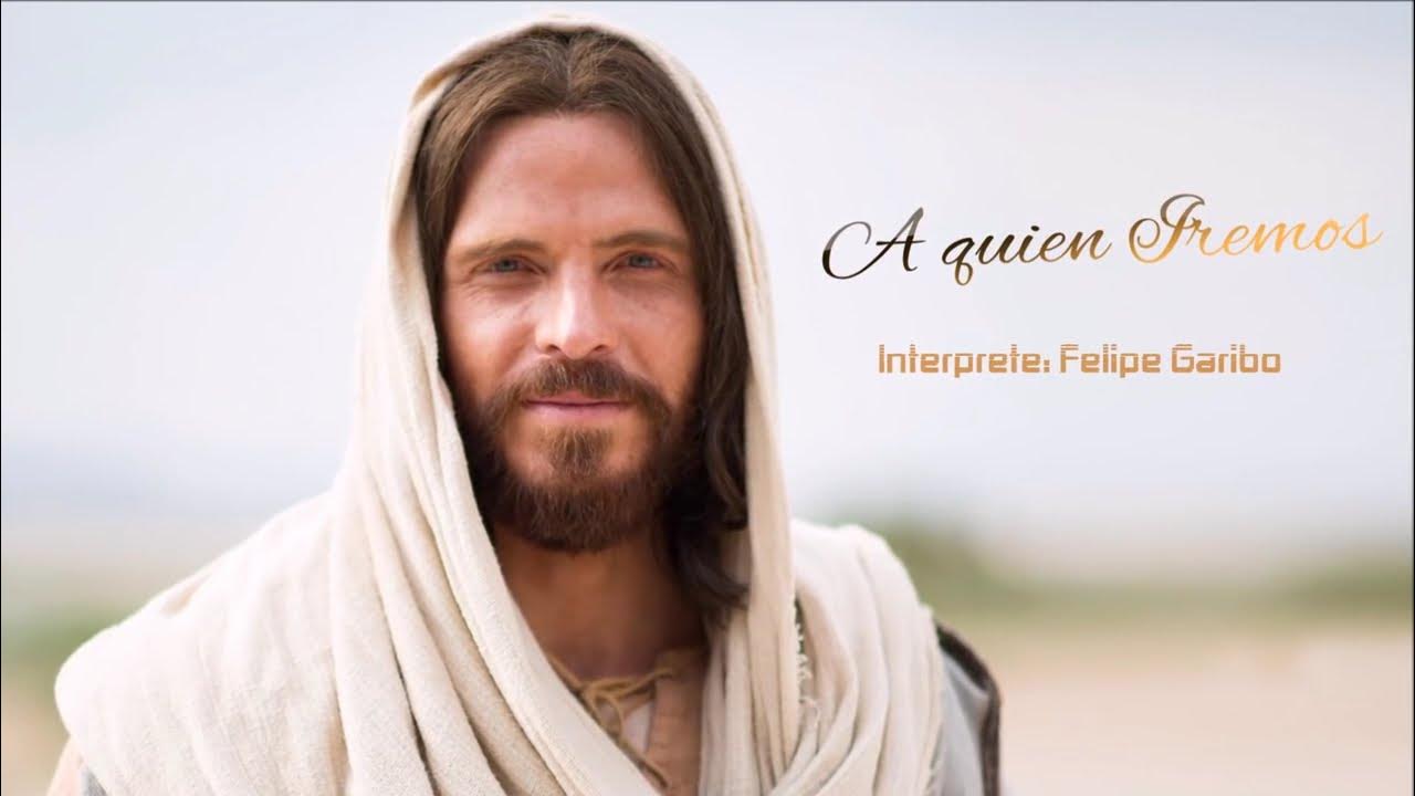 Felipe Garibo - ¿A Quien Iremos? Felipe Garibo - ¿A Quien Iremos?