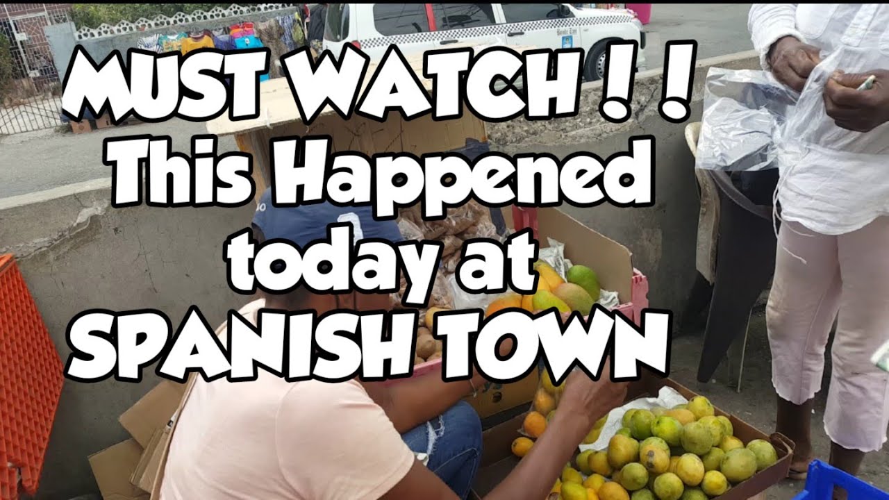 This Happened When I went To SPANISH TOWN.