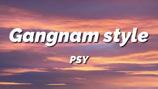 PSY - Gangnam style (Lyrics with English meaning)