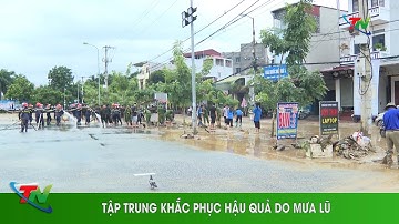 Tập trung khắc phục hậu quả mưa lũ
