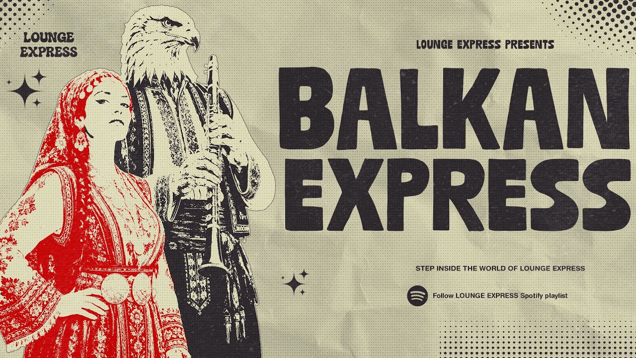 BALKAN EXPRESS | 1970s Balkan Psychedelic Crime Cinema | 1 Hour Mix