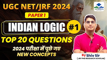 Top 20 Questions | Indian Logic | Paper -1 | UGC NET 2024 | Apni University | By Shiv Sir