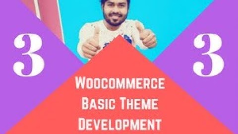 Woocommerce Theme Development (part 3)