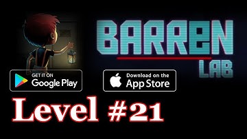 Barren Lab Level 21 (Android/ios) Gameplay