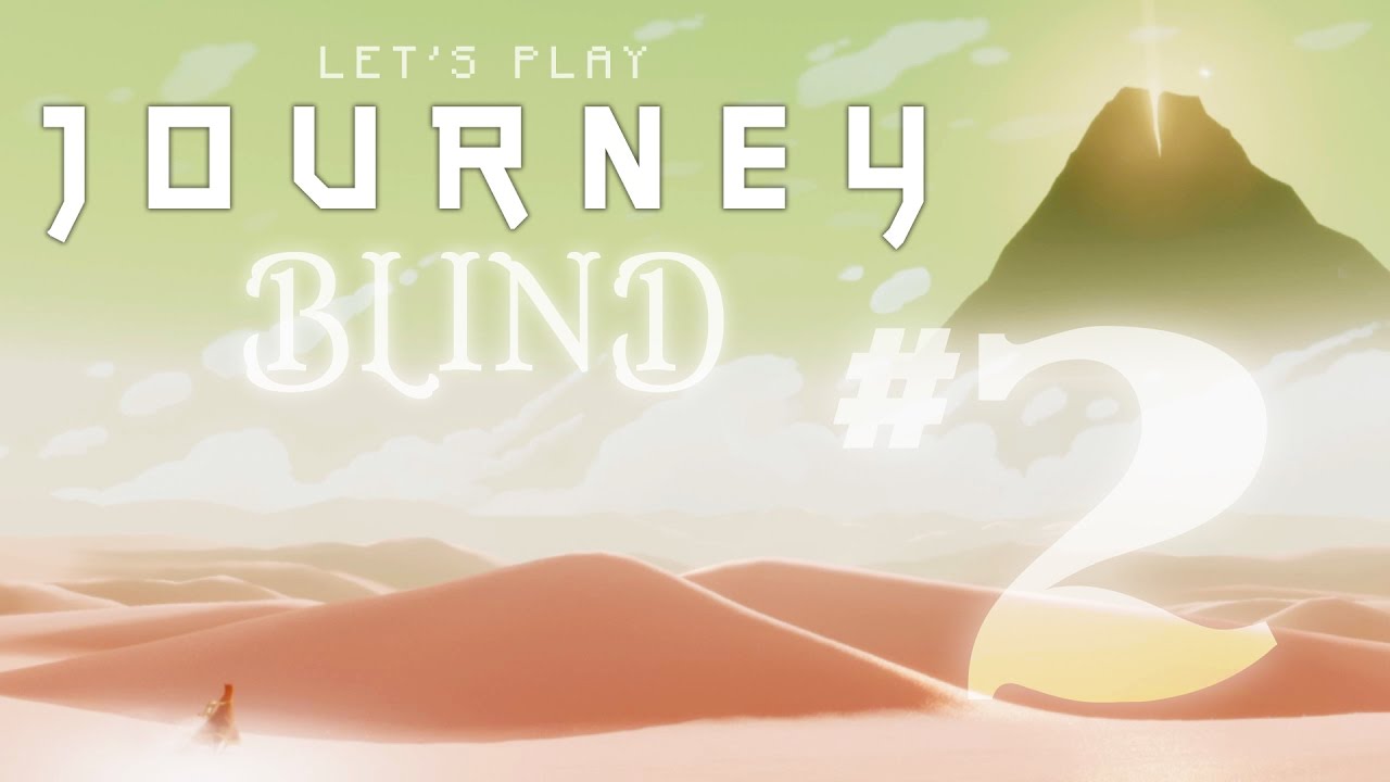 blind journey part 2