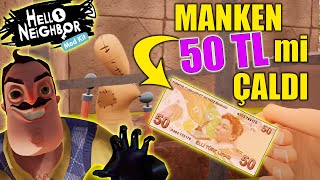 Bıyıklının Mankeni 50 Tl Paramı Yürüttü Hello Neighbor Mod Bulgur