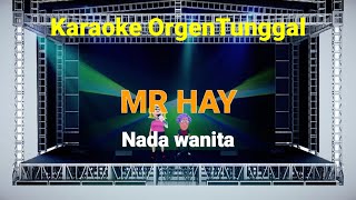 Download Lagu MR HAY - NADA WANITA / KARAOKE ORGEN TUNGGAL MP3 Download Lagu MR HAY - NADA WANITA / KARAOKE ORGEN TUNGGAL MP3