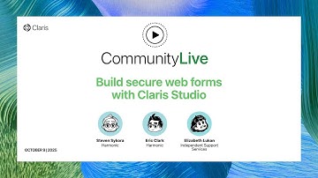 Community Live 34: Build secure web forms with Claris Studio