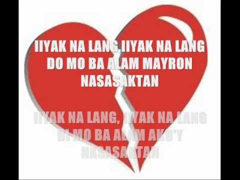 iiyak na lang by calzada