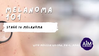 What is Stage IV Melanoma?