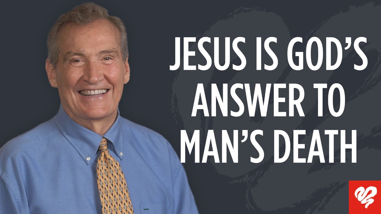 Adrian Rogers Jesus Is The Answer to Both Life and Death