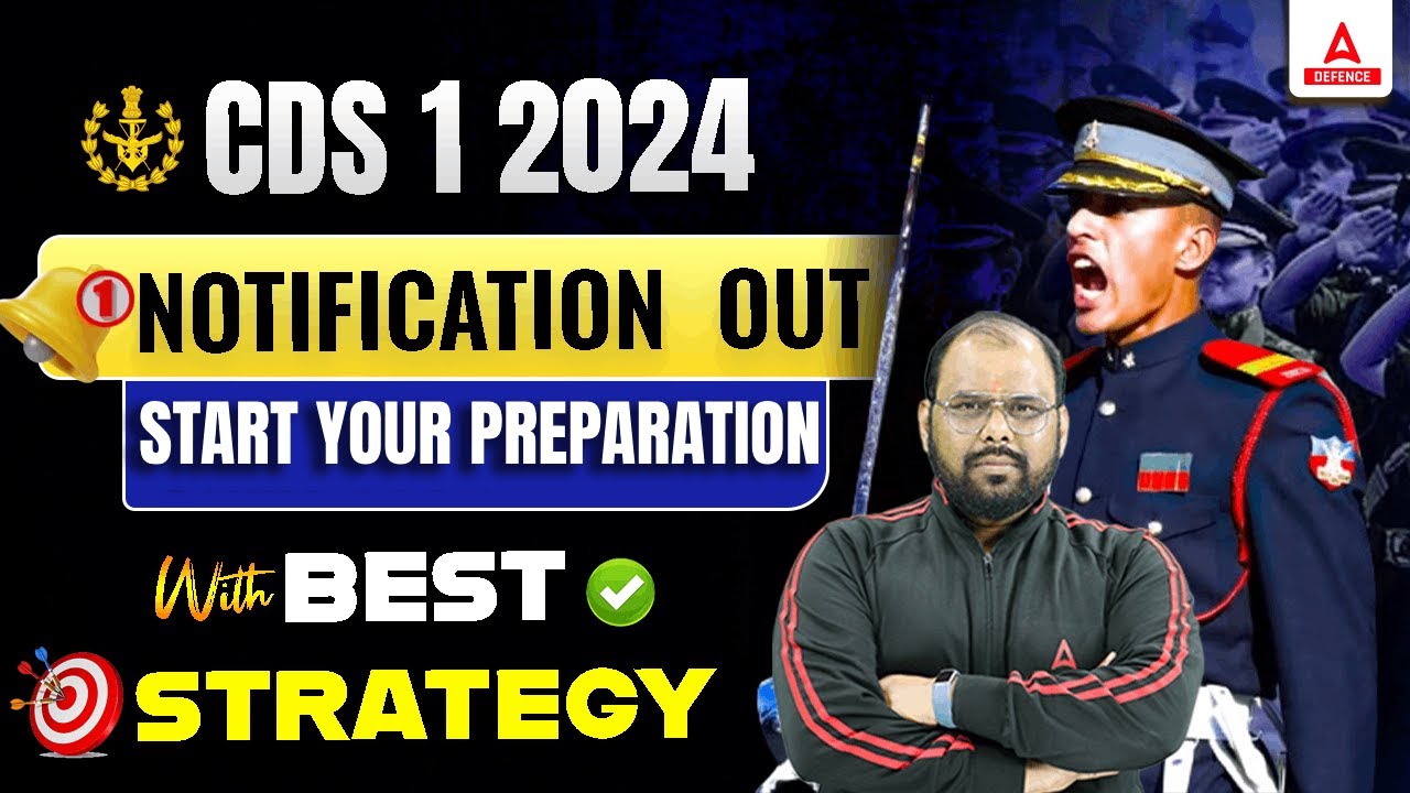 CDS 1 2024 Notification Out Start Your Preparation With Best Strategy