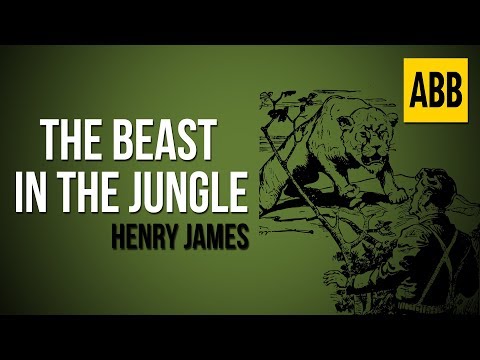 THE BEAST IN THE JUNGLE: Henry James - FULL AudioBook