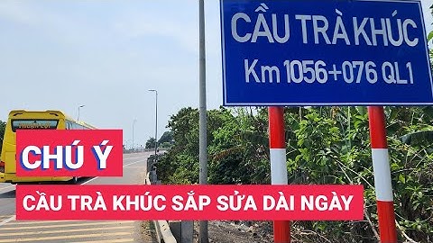 Quảng Ngãi: Cầu Trà Khúc 2 sắp sửa chữa, không cho xe cộ qua cầu