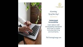 Understand accessibility - eLearning Tip!