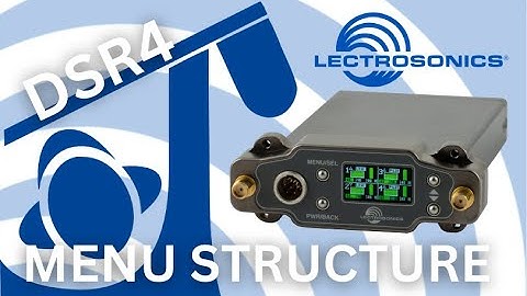 Check out the Menu Structure on the DSR4 Receiver with Karl Winkler from Lectrosonics
