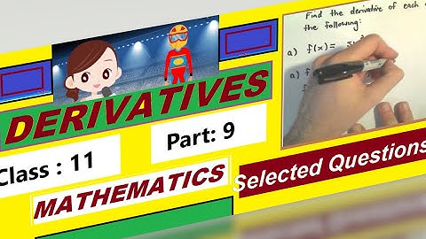 Derivatives# Class 11Maths #Selected Questions #Part:9#Differentiation# हेरेसी हुन्छgbsmathsteacher