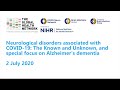 COVID Neuro Network: The Known and Unknown, and special focus on Alzheimer's dementia