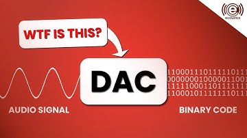 DAC (Digital-to-Analog Converter) EXPLAINED! | eCoustically Speaking