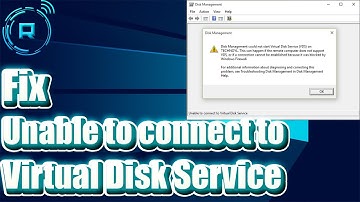Fix Unable to connect to Virtual Disk Service Error When Open Disk Management in Windows 11