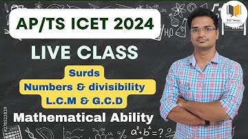 Class - 13 | Surds - Numbers & Divisibility - L.C.M & H.C.F | Live Class | TS/AP ICET 2024