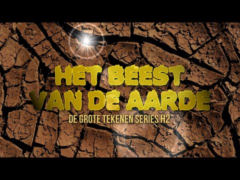 Het Beest van de Aarde | De Grote Tekenen Series H2