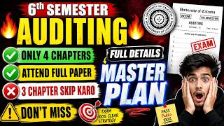 Auditing: Only 4 Chapters Se Full Paper Attend | 3 Chapter Skip Strategy | MASTER PLAN - 6th Sem CCF