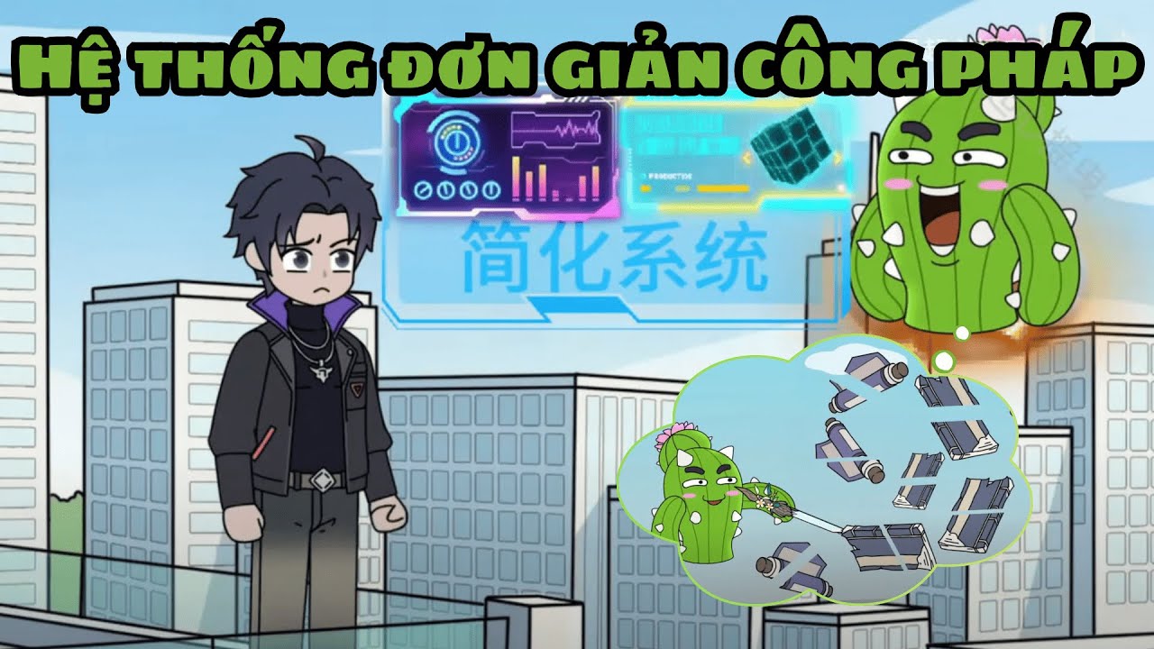 Hệ Thống Đơn Giản Công Pháp | Shirron Vietsub