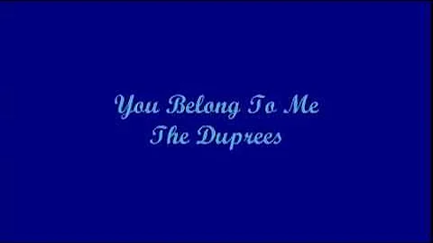 You Belong To Me - The Duprees (Lyrics)