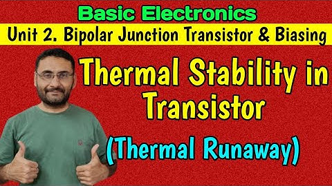 Thermal Stability in Transistor (Thermal Run away)  Basic Electronics (BE/BTech 1st year)