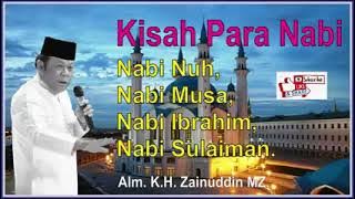 Alm.KH.Zainuddin MZ.KISAH PARA NABI:Nabi Nuh a.s,Nabi Musa a.s, Nabi Ibrahim a.s.& Nabi Sulaiman a.s